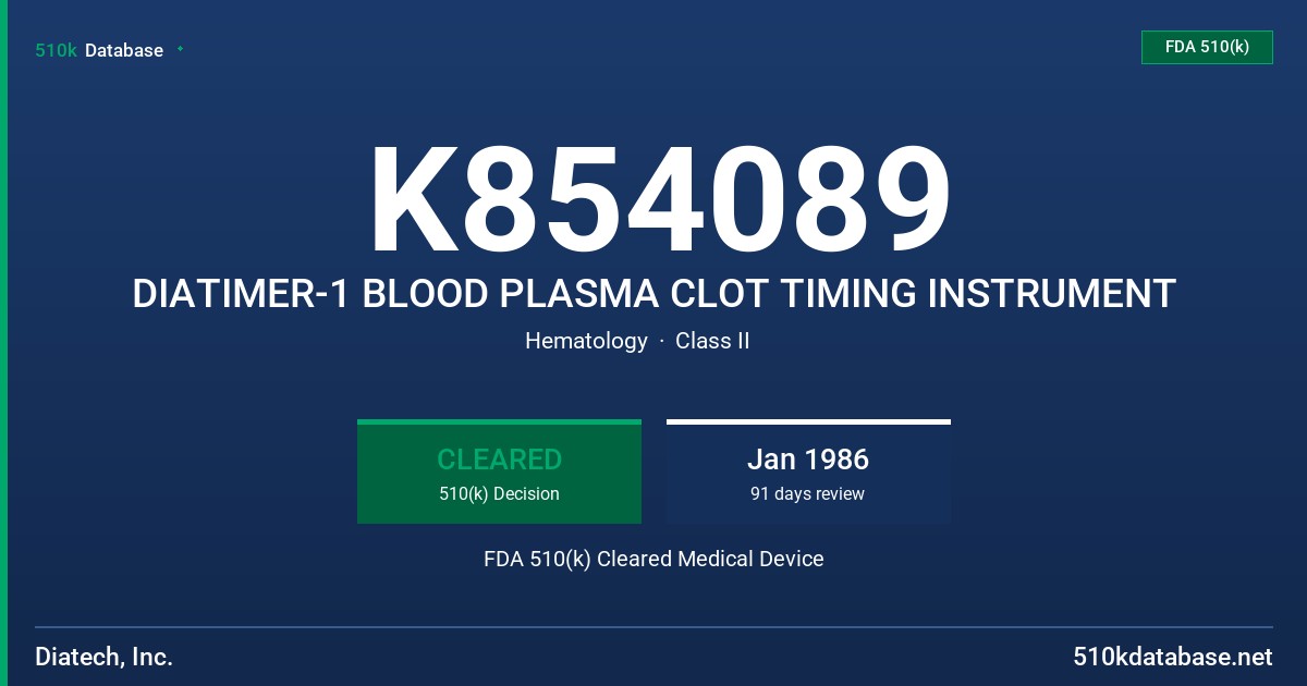 K854089 DIATIMER-1 BLOOD PLASMA CLOT TIMING INSTRUMENT FDA 510(k) Cleared Medical Device