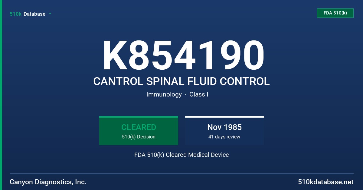 K854190 CANTROL SPINAL FLUID CONTROL FDA 510(k) Cleared Medical Device