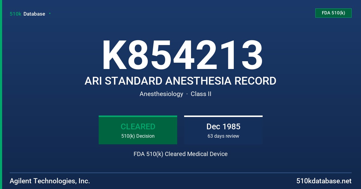 K854213 ARI STANDARD ANESTHESIA RECORD FDA 510(k) Cleared Medical Device