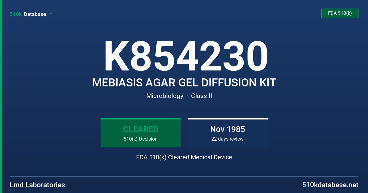 K854230 MEBIASIS AGAR GEL DIFFUSION KIT FDA 510(k) Cleared Medical Device