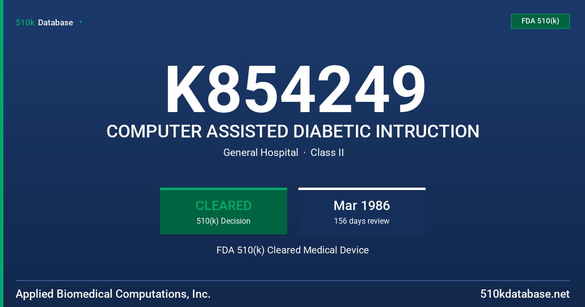 K854249 COMPUTER ASSISTED DIABETIC INTRUCTION FDA 510(k) Cleared Medical Device