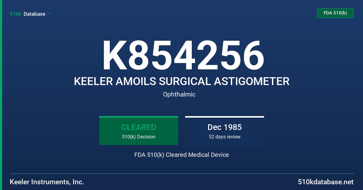 K854256 KEELER AMOILS SURGICAL ASTIGOMETER FDA 510(k) Cleared Medical Device