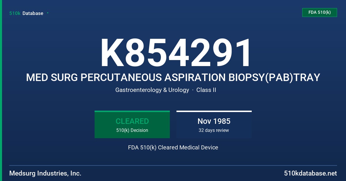 K854291 MED SURG PERCUTANEOUS ASPIRATION BIOPSY(PAB)TRAY FDA 510(k) Cleared Medical Device