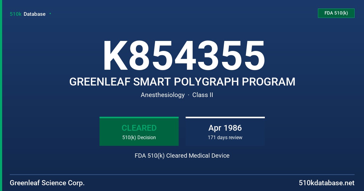 K854355 GREENLEAF SMART POLYGRAPH PROGRAM FDA 510(k) Cleared Medical Device