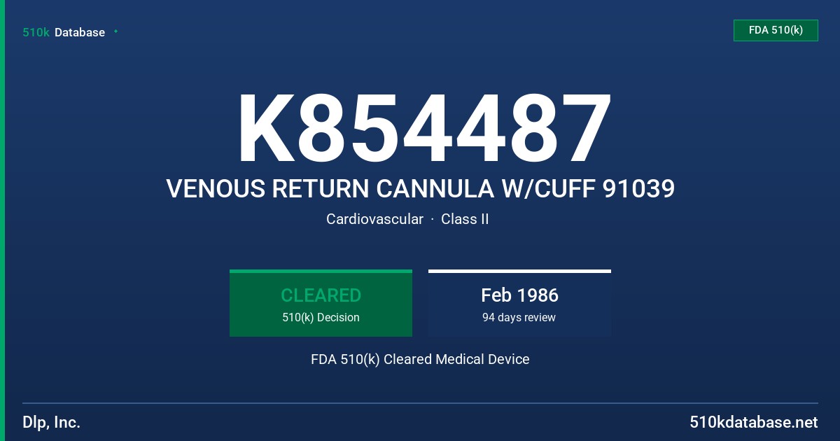K854487 VENOUS RETURN CANNULA W/CUFF 91039 FDA 510(k) Cleared Medical Device