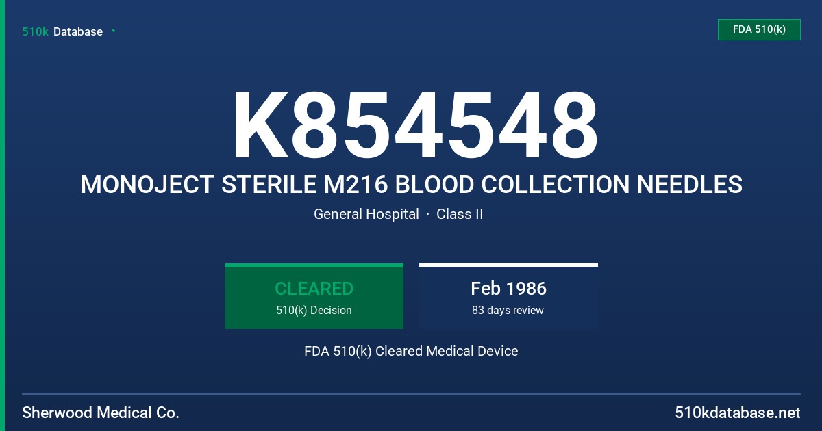 K854548 MONOJECT STERILE M216 BLOOD COLLECTION NEEDLES FDA 510(k) Cleared Medical Device