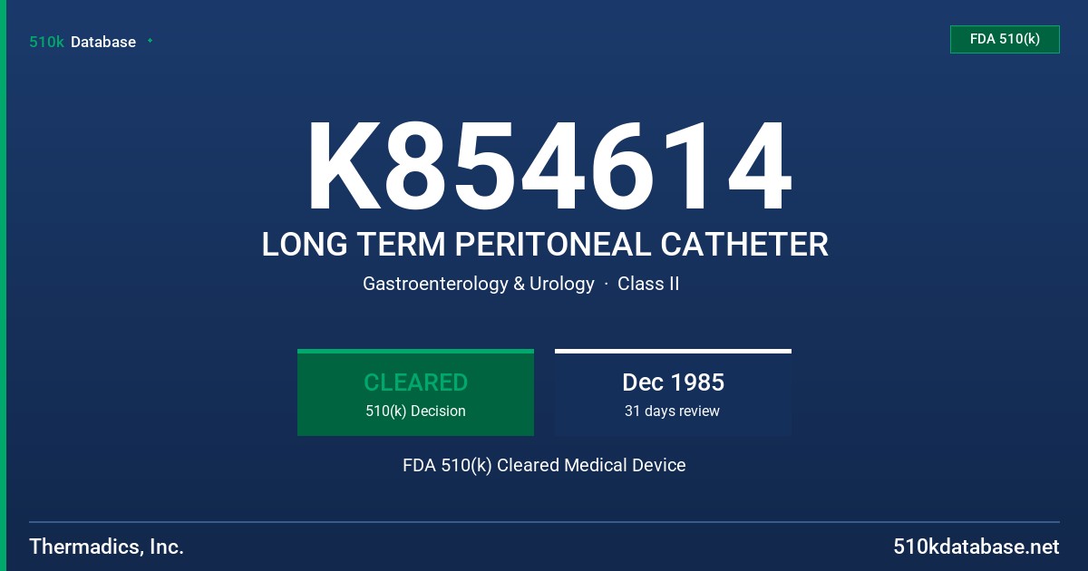 K854614 LONG TERM PERITONEAL CATHETER FDA 510(k) Cleared Medical Device