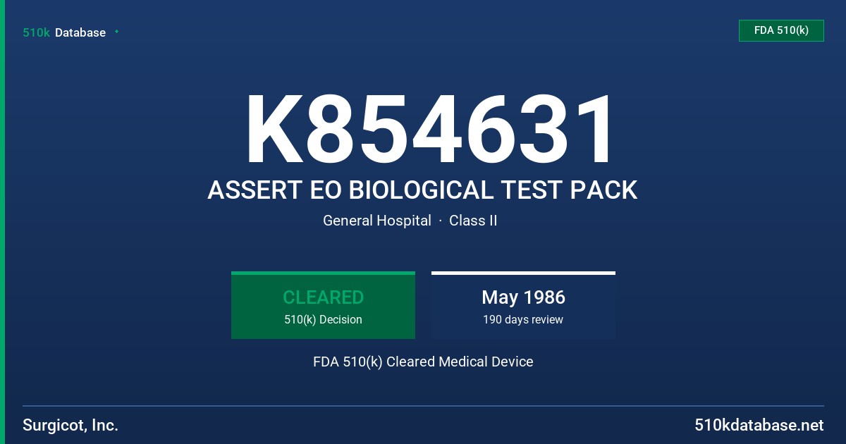 K854631 ASSERT EO BIOLOGICAL TEST PACK FDA 510(k) Cleared Medical Device