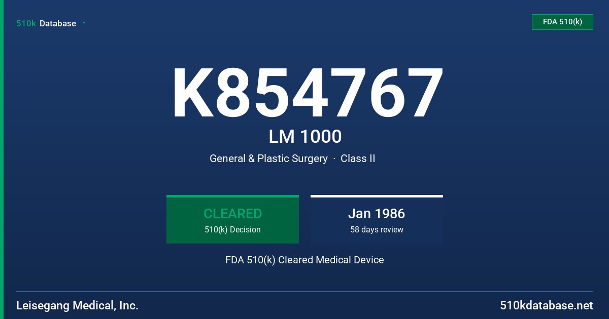 K854767 LM 1000 FDA 510(k) Cleared Medical Device