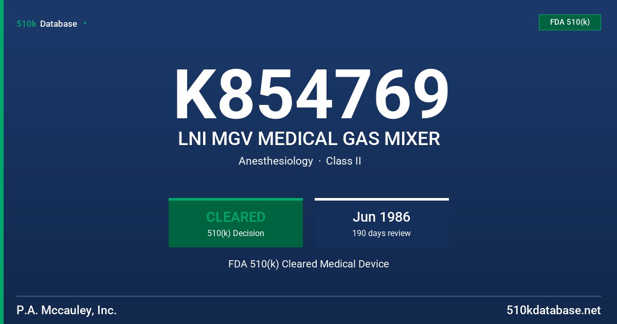 K854769 LNI MGV MEDICAL GAS MIXER FDA 510(k) Cleared Medical Device