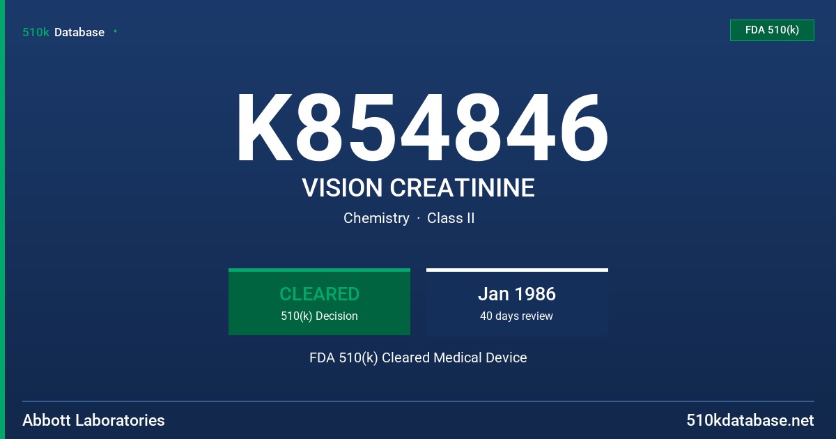 K854846 VISION CREATININE FDA 510(k) Cleared Medical Device