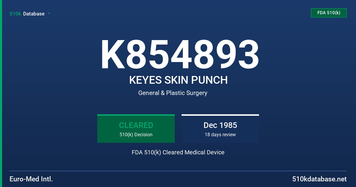 K854893 KEYES SKIN PUNCH FDA 510(k) Cleared Medical Device