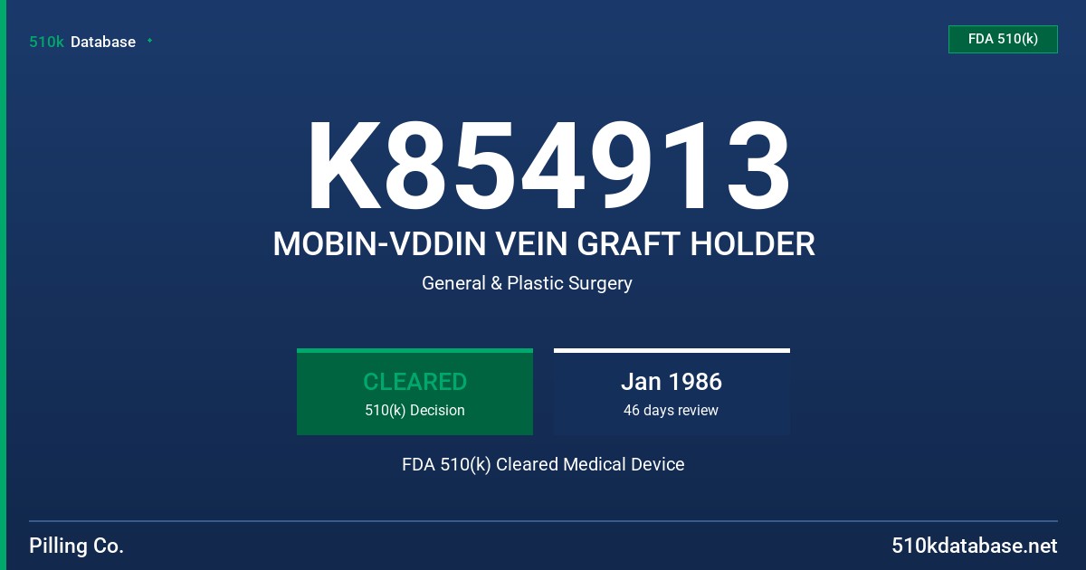 K854913 MOBIN-VDDIN VEIN GRAFT HOLDER FDA 510(k) Cleared Medical Device