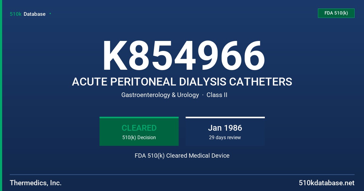 K854966 ACUTE PERITONEAL DIALYSIS CATHETERS FDA 510(k) Cleared Medical Device