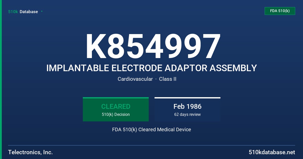 K854997 IMPLANTABLE ELECTRODE ADAPTOR ASSEMBLY FDA 510(k) Cleared Medical Device
