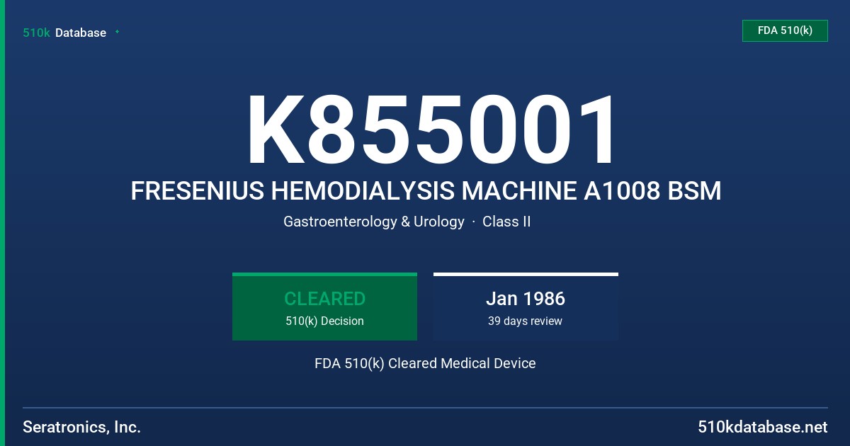 K855001 FRESENIUS HEMODIALYSIS MACHINE A1008 BSM FDA 510(k) Cleared Medical Device