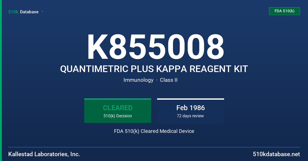 K855008 QUANTIMETRIC PLUS KAPPA REAGENT KIT FDA 510(k) Cleared Medical Device