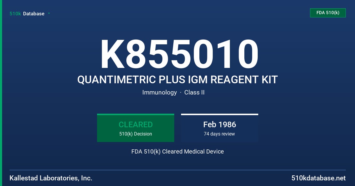 K855010 QUANTIMETRIC PLUS IGM REAGENT KIT FDA 510(k) Cleared Medical Device