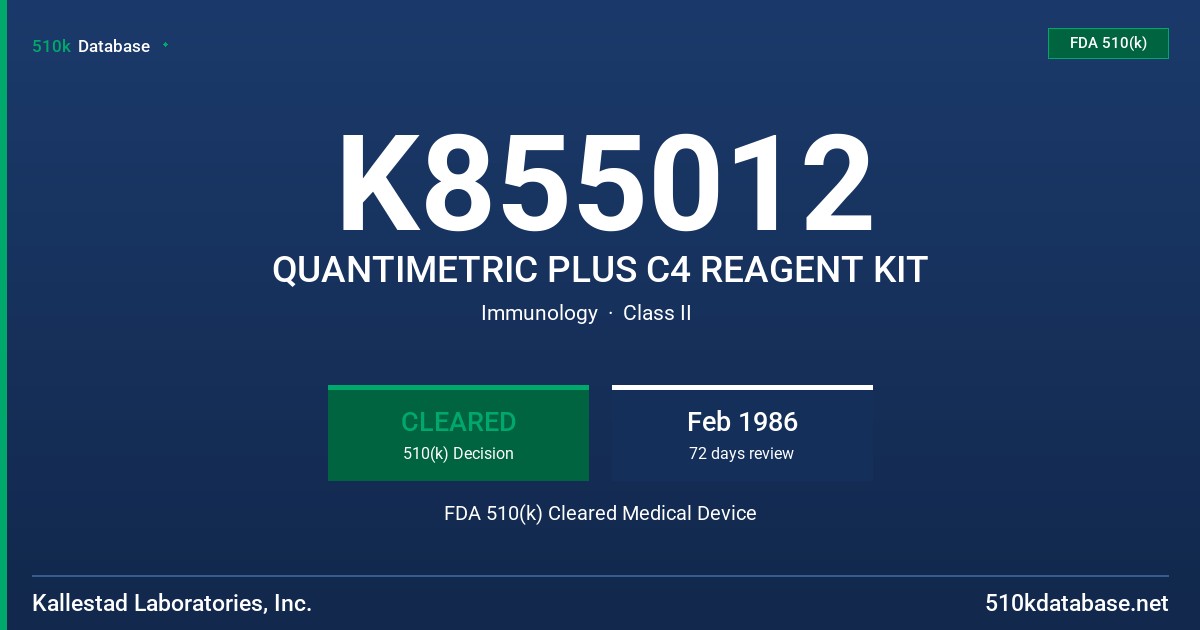 K855012 QUANTIMETRIC PLUS C4 REAGENT KIT FDA 510(k) Cleared Medical Device