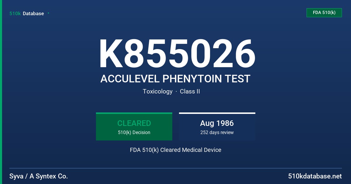 K855026 ACCULEVEL PHENYTOIN TEST FDA 510(k) Cleared Medical Device
