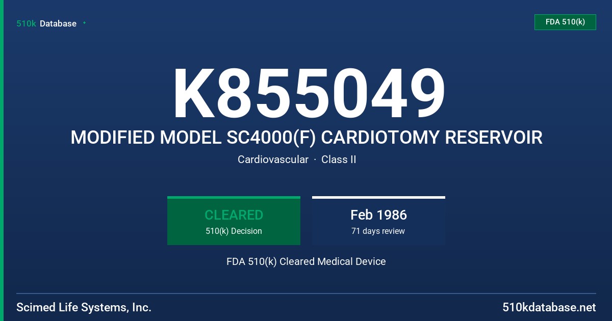 K855049 MODIFIED MODEL SC4000(F) CARDIOTOMY RESERVOIR FDA 510(k) Cleared Medical Device