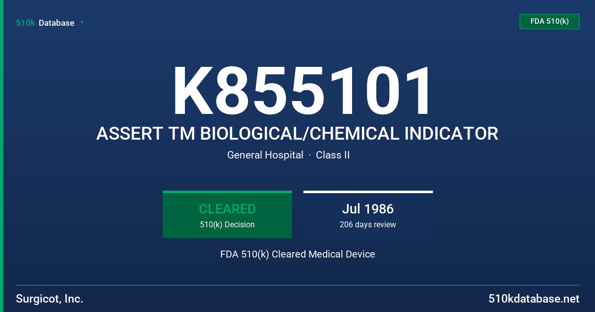 K855101 ASSERT TM BIOLOGICAL/CHEMICAL INDICATOR FDA 510(k) Cleared Medical Device