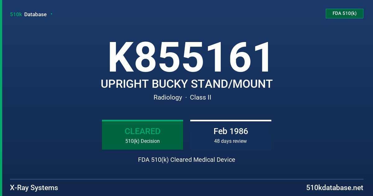 K855161 UPRIGHT BUCKY STAND/MOUNT FDA 510(k) Cleared Medical Device