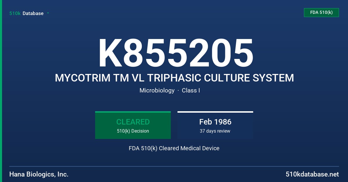 K855205 MYCOTRIM TM VL TRIPHASIC CULTURE SYSTEM FDA 510(k) Cleared Medical Device