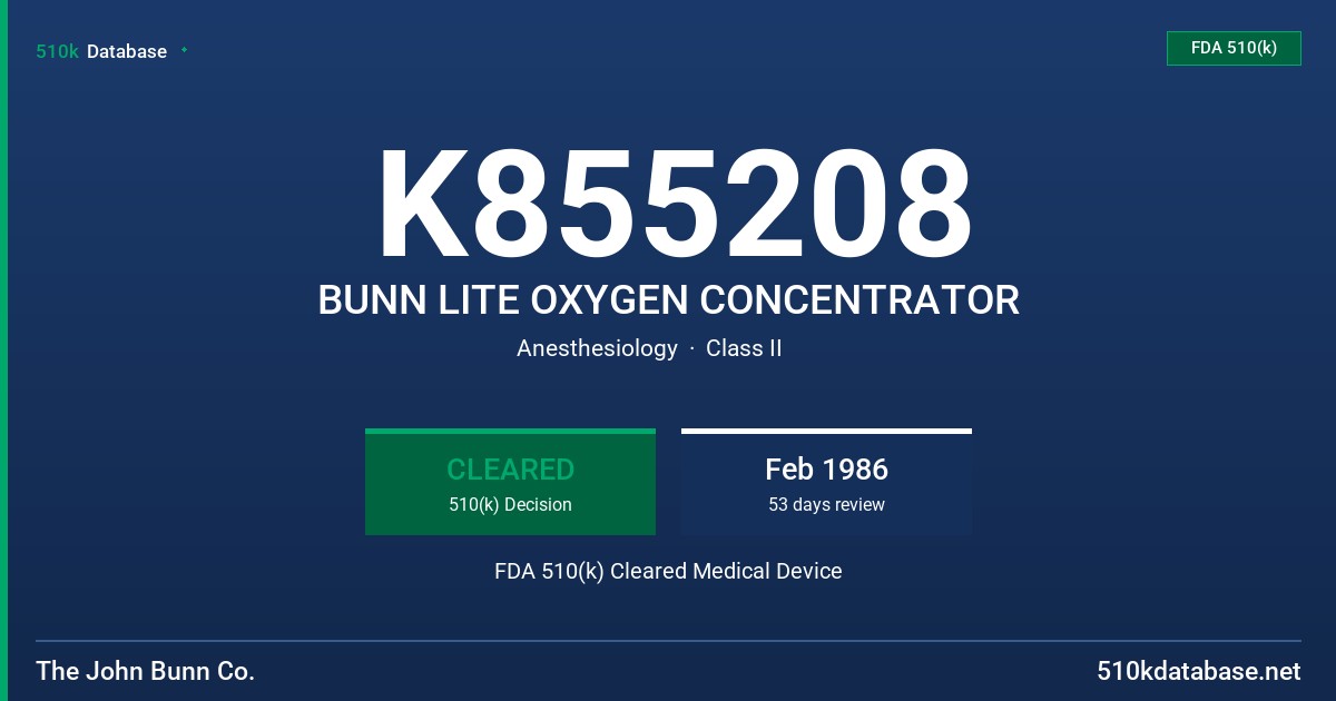 K855208 BUNN LITE OXYGEN CONCENTRATOR FDA 510(k) Cleared Medical Device
