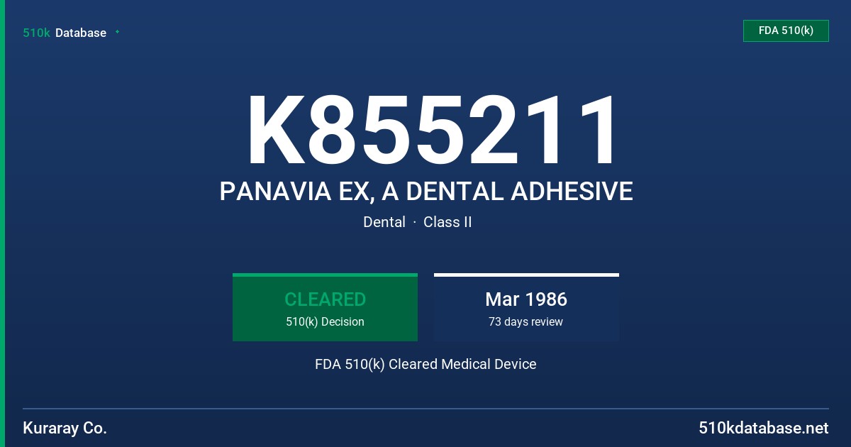 K855211 PANAVIA EX, A DENTAL ADHESIVE FDA 510(k) Cleared Medical Device