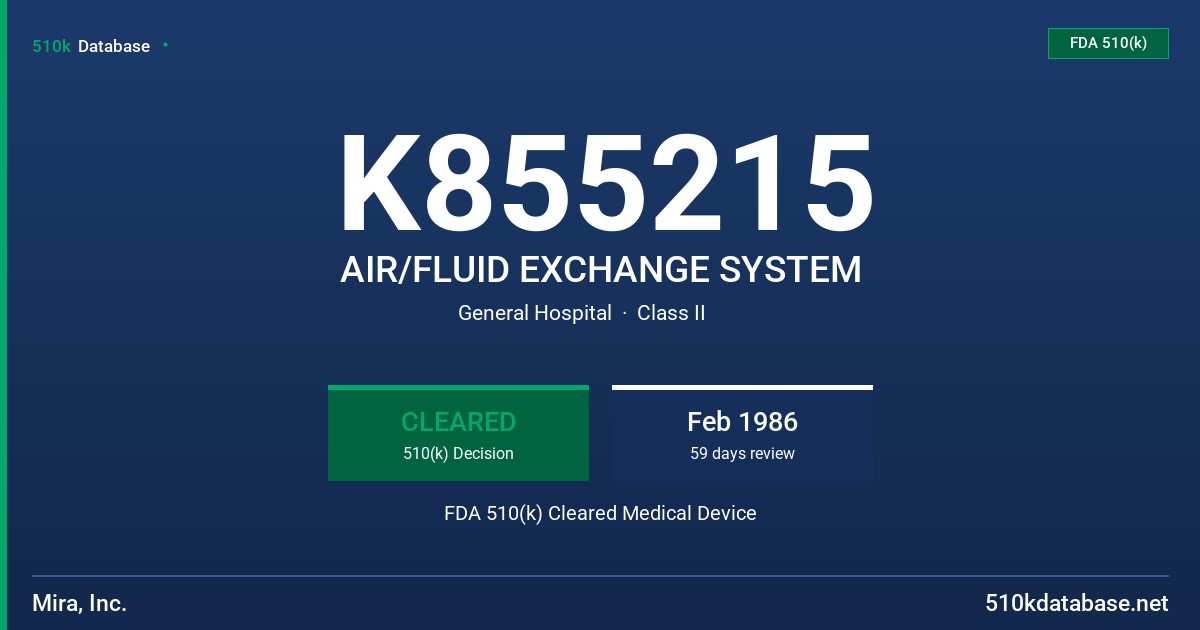 K855215 AIR/FLUID EXCHANGE SYSTEM FDA 510(k) Cleared Medical Device