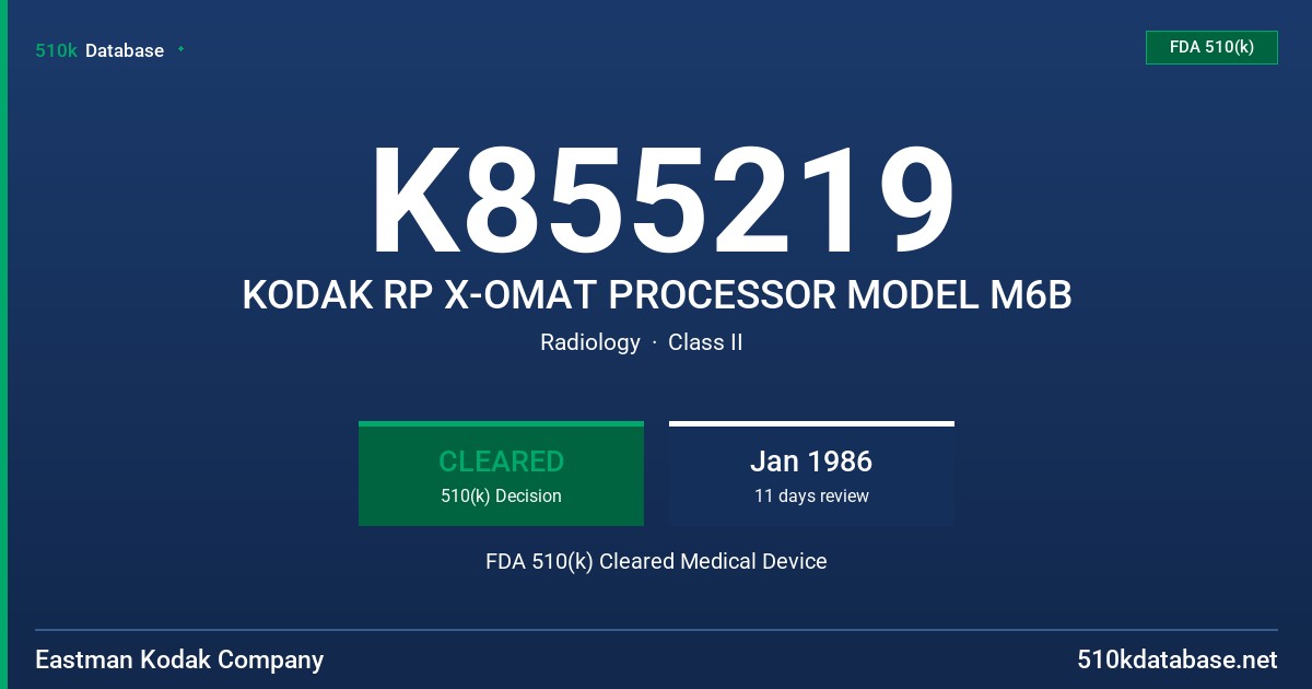 K855219 KODAK RP X-OMAT PROCESSOR MODEL M6B FDA 510(k) Cleared Medical Device