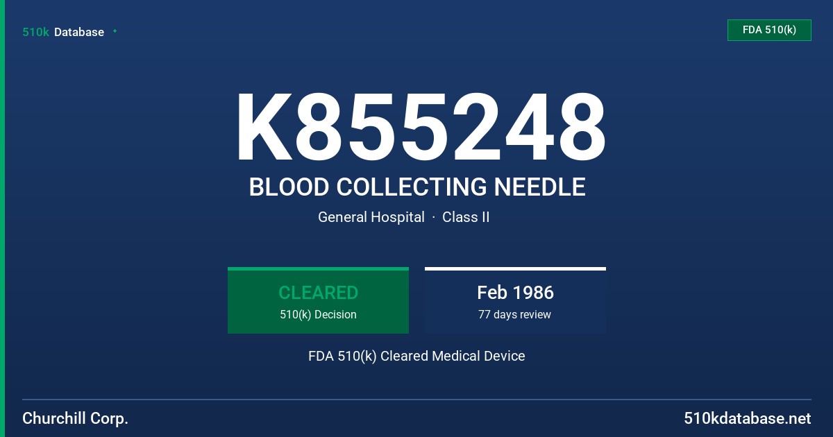 K855248 BLOOD COLLECTING NEEDLE FDA 510(k) Cleared Medical Device