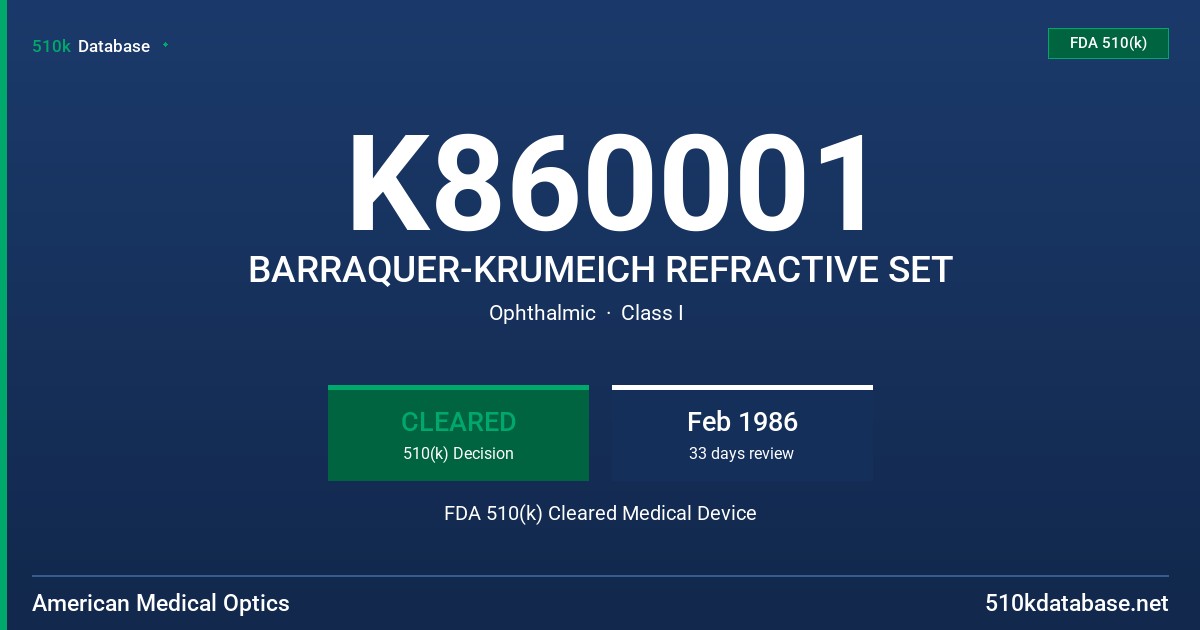 K860001 BARRAQUER-KRUMEICH REFRACTIVE SET FDA 510(k) Cleared Medical Device