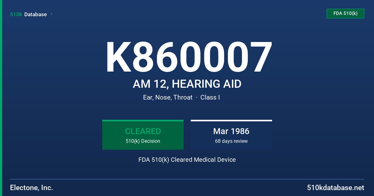 K860007 AM 12, HEARING AID FDA 510(k) Cleared Medical Device