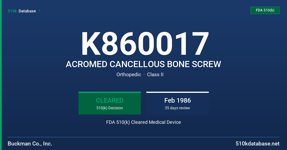 K860017 ACROMED CANCELLOUS BONE SCREW FDA 510(k) Cleared Medical Device