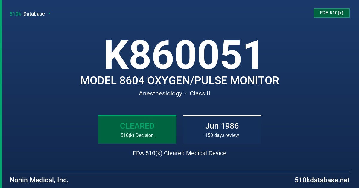 K860051 MODEL 8604 OXYGEN/PULSE MONITOR FDA 510(k) Cleared Medical Device