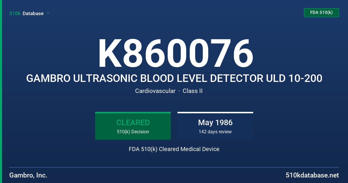 K860076 GAMBRO ULTRASONIC BLOOD LEVEL DETECTOR ULD 10-200 FDA 510(k) Cleared Medical Device