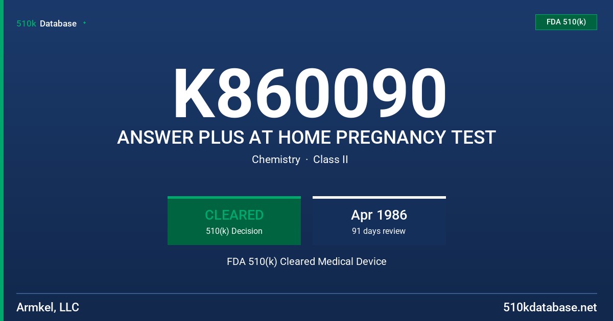 K860090 ANSWER PLUS AT HOME PREGNANCY TEST FDA 510(k) Cleared Medical Device