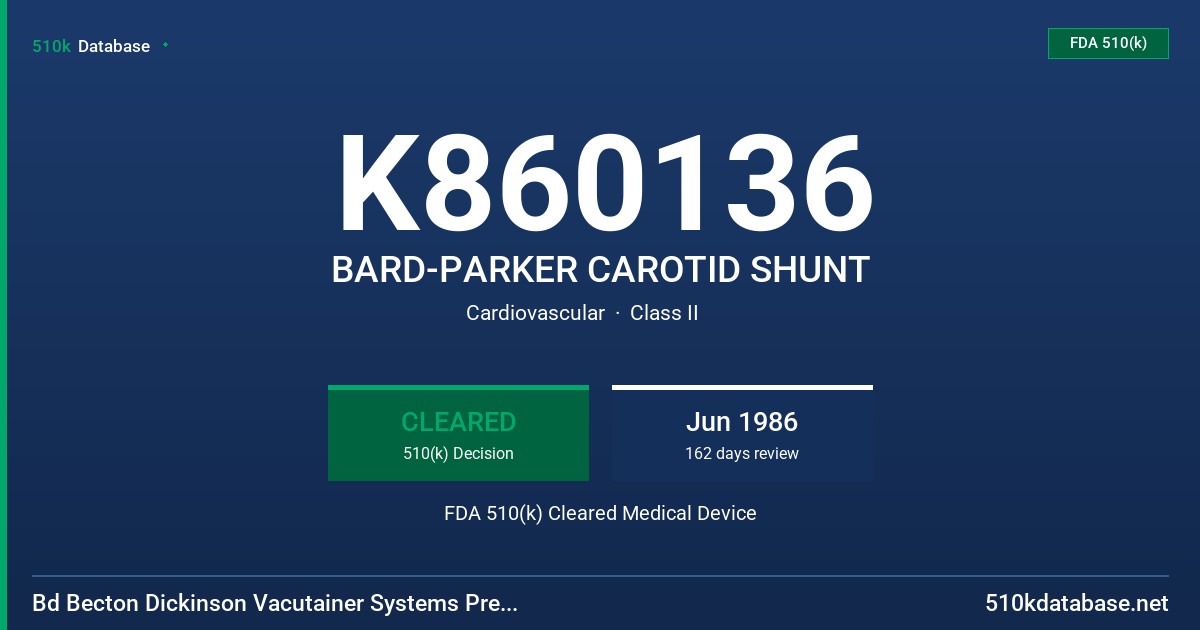 K860136 BARD-PARKER CAROTID SHUNT FDA 510(k) Cleared Medical Device