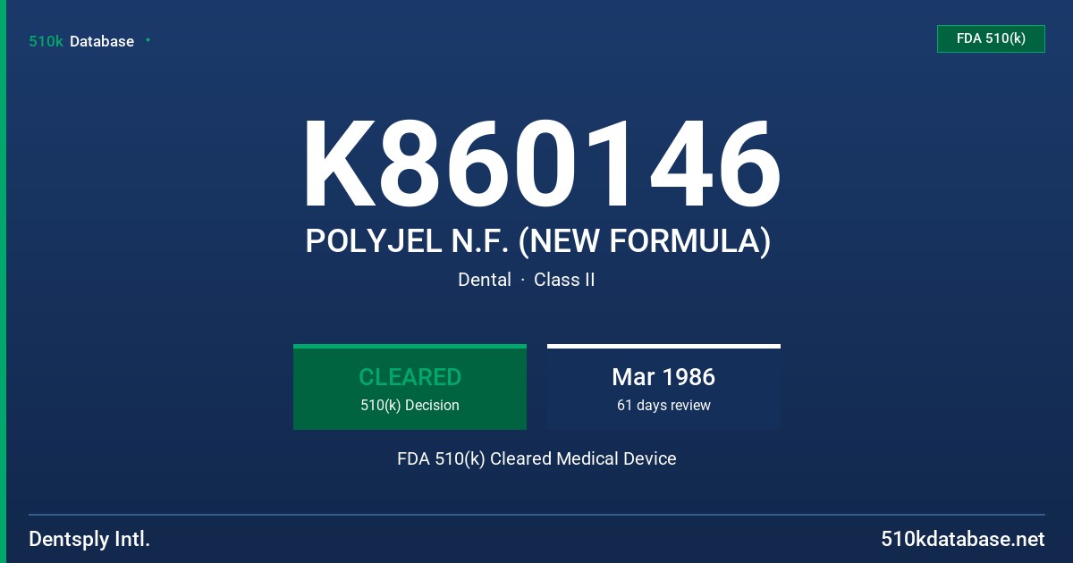 K860146 POLYJEL N.F. (NEW FORMULA) FDA 510(k) Cleared Medical Device