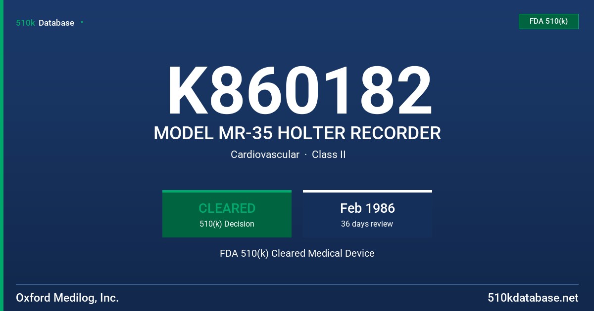 K860182 MODEL MR-35 HOLTER RECORDER FDA 510(k) Cleared Medical Device