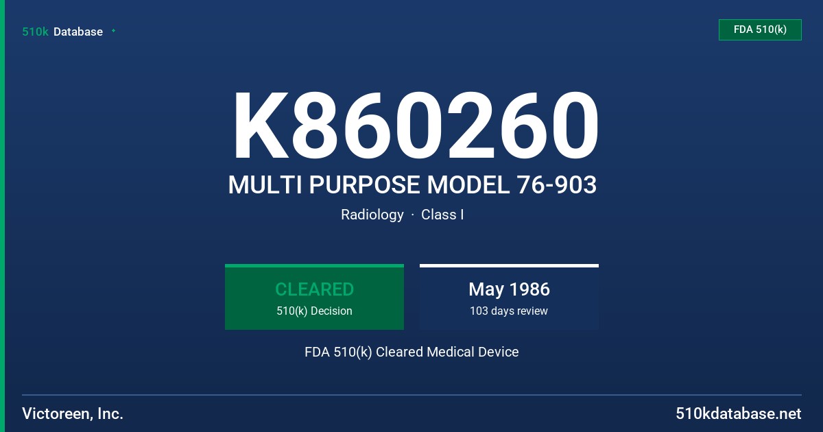 K860260 MULTI PURPOSE MODEL 76-903 FDA 510(k) Cleared Medical Device