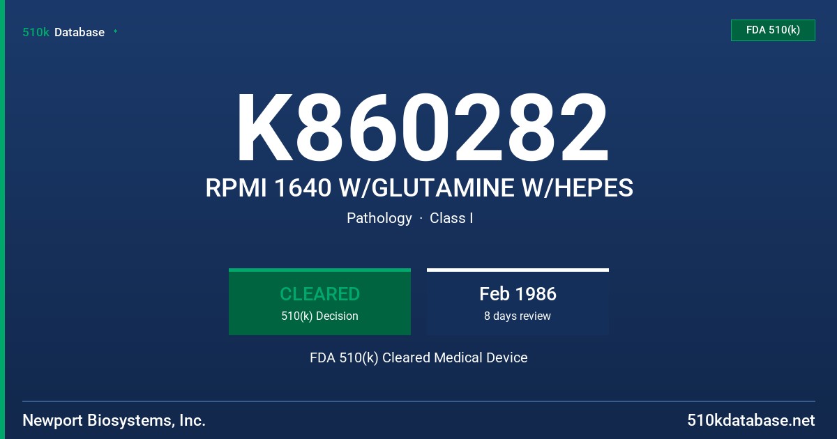 K860282 RPMI 1640 W/GLUTAMINE W/HEPES FDA 510(k) Cleared Medical Device