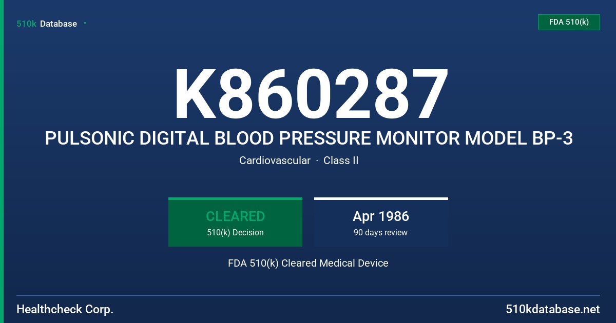 K860287 PULSONIC DIGITAL BLOOD PRESSURE MONITOR MODEL BP-3 FDA 510(k) Cleared Medical Device