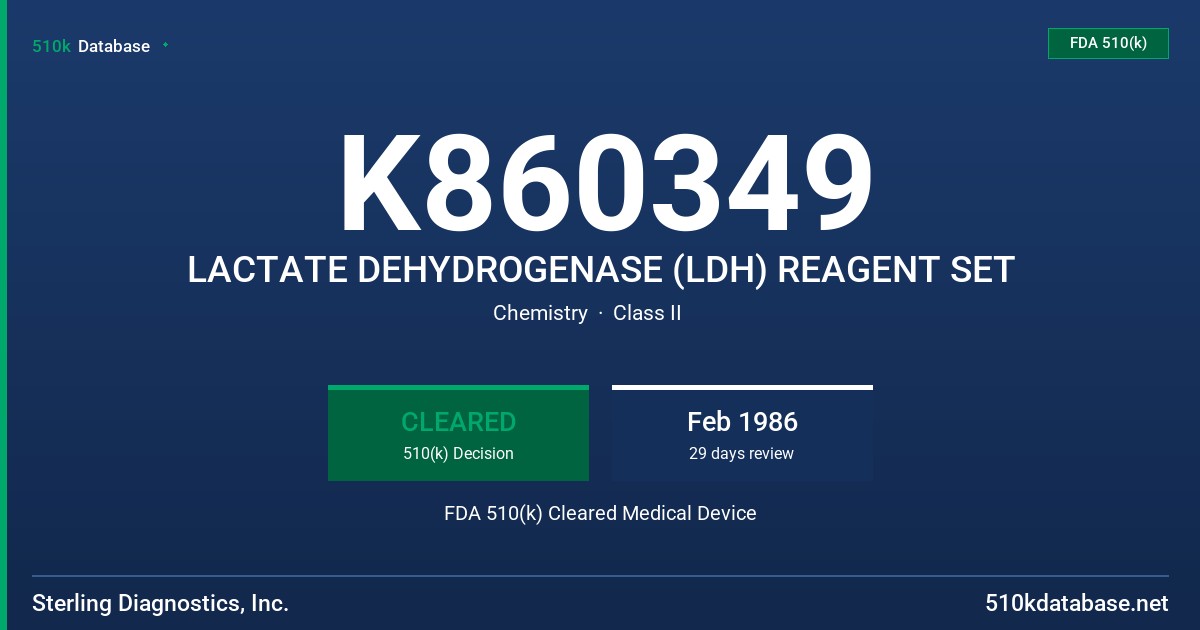 K860349 LACTATE DEHYDROGENASE (LDH) REAGENT SET FDA 510(k) Cleared Medical Device