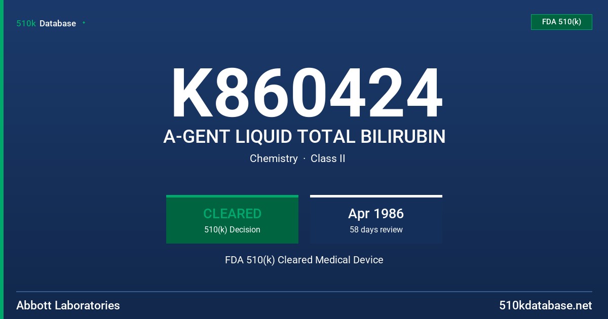 K860424 A-GENT LIQUID TOTAL BILIRUBIN FDA 510(k) Cleared Medical Device