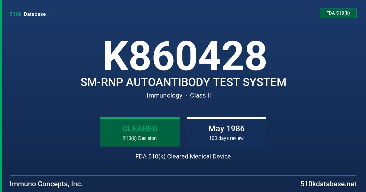 K860428 SM-RNP AUTOANTIBODY TEST SYSTEM FDA 510(k) Cleared Medical Device