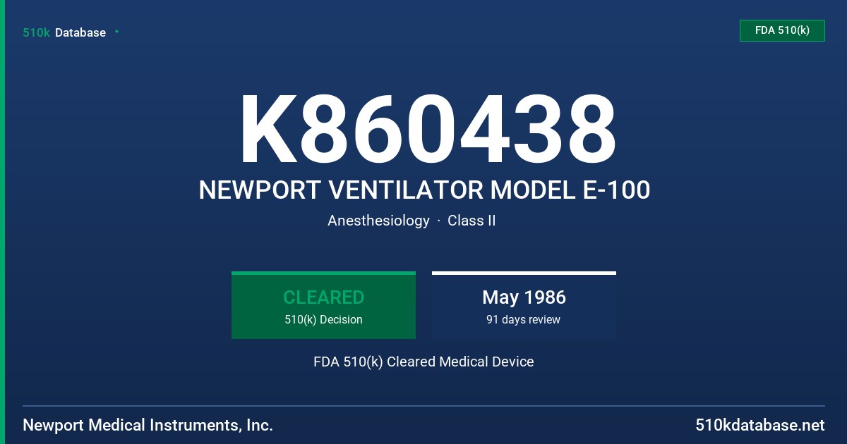 K860438 NEWPORT VENTILATOR MODEL E-100 FDA 510(k) Cleared Medical Device