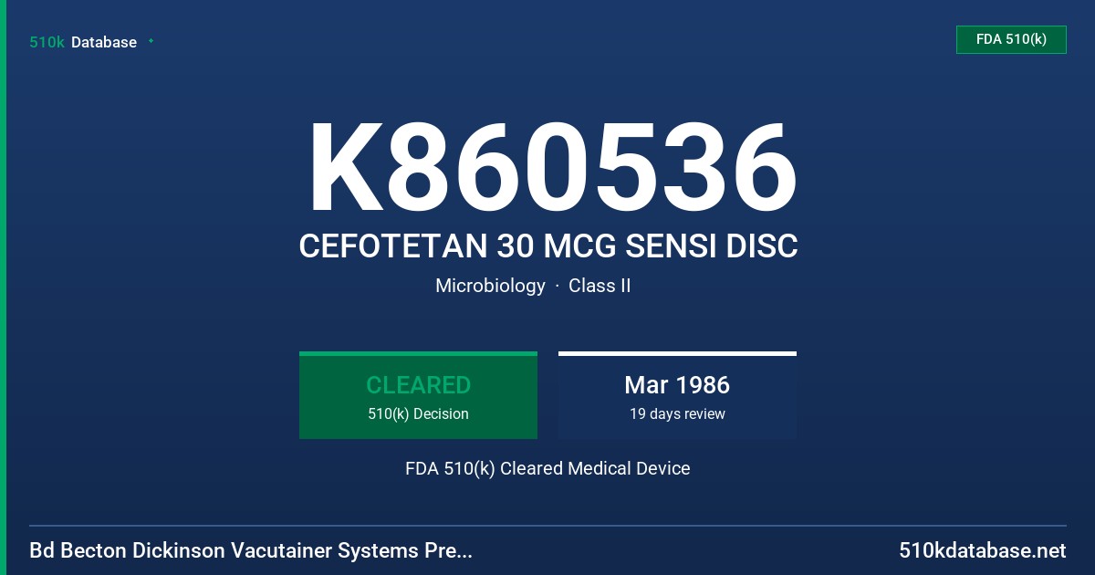 K860536 CEFOTETAN 30 MCG SENSI DISC FDA 510(k) Cleared Medical Device